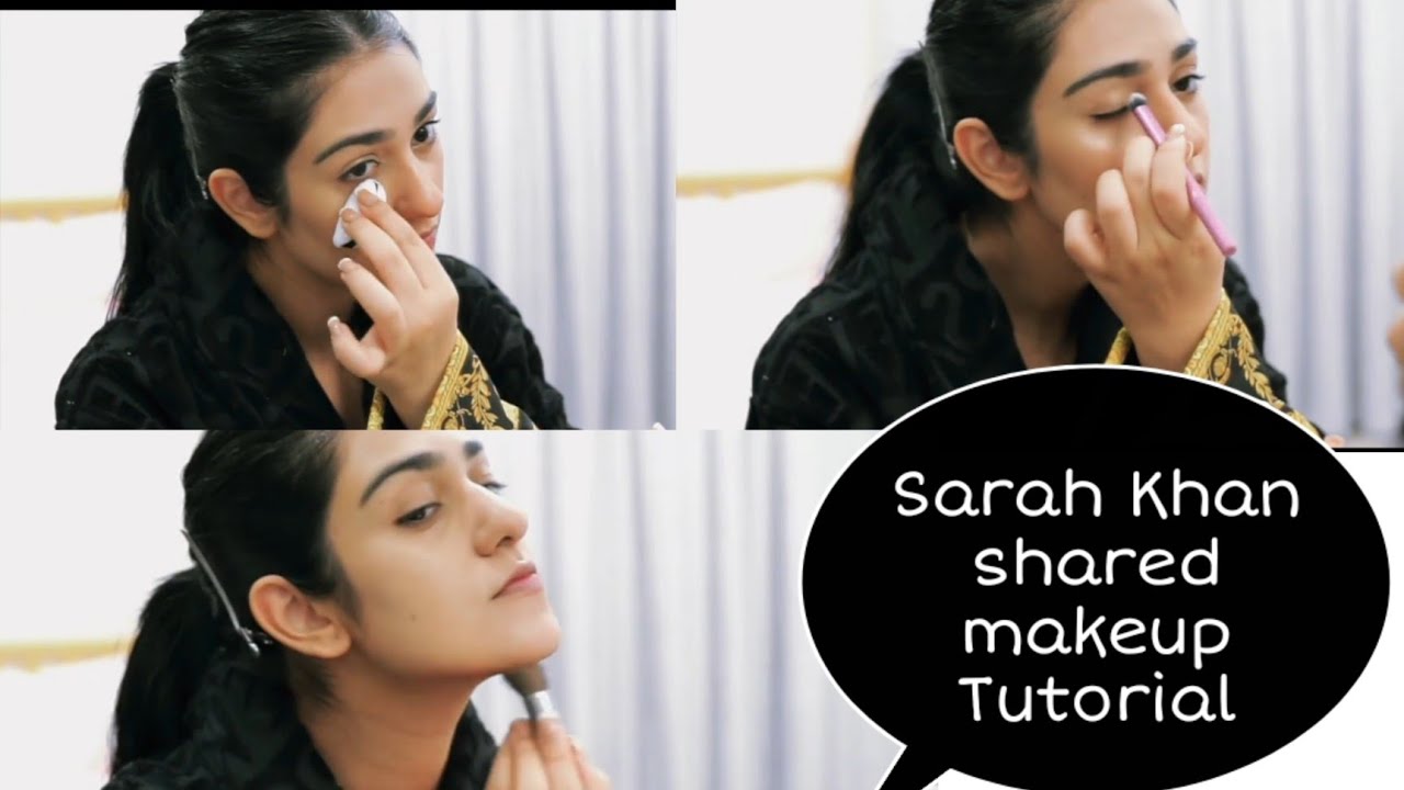 Sarah Khan shared her makeup Tutorial