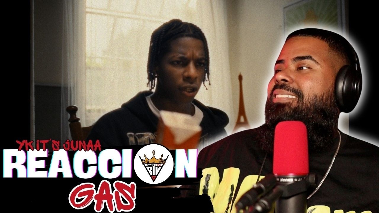 (reaccion) Yk It's Junaa -GAS - Video Oficcial