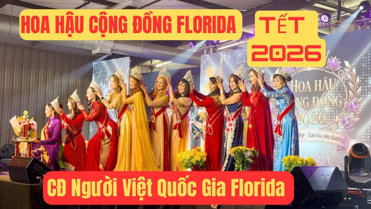 HOA HẬU CỘNG ĐỒNG FLORIDA l TẾT 2026 l CỘNG ĐỒNG NGƯỜI VIỆT QUỐC GIA FLORIDA l NGÀY 2