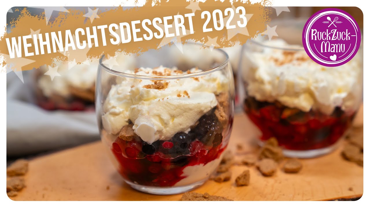 Unser Weihnachtsdessert 2023 - RuckZuck-Manu Thermomix & Kitchen Aid Rezept
