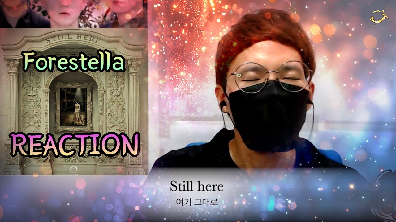 포레스텔라 - 'Still Here' 리액션🌟(forestella reaction)☆