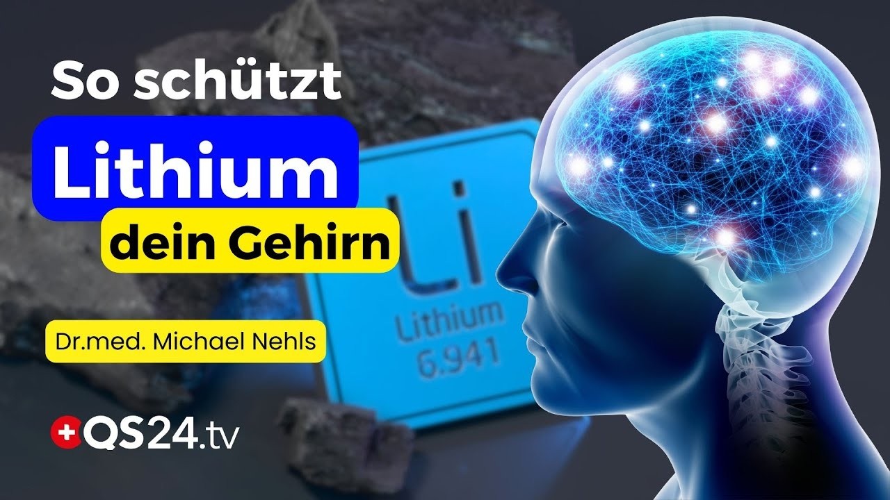 Lithium und Gehirngesundheit: Spurenelement mit unterschätzter Wirkung? | QS24 Sprechstunden