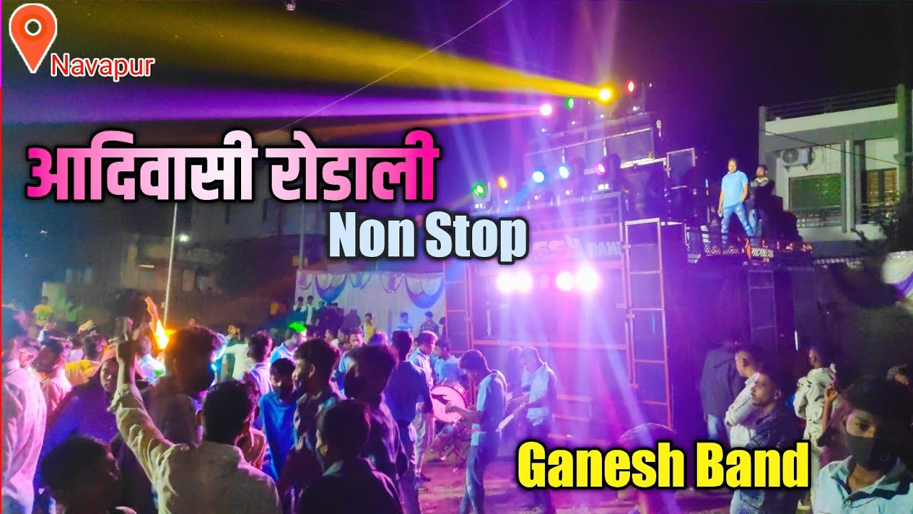 Rodali | Ganesh Band, Khotarampura | Navapur