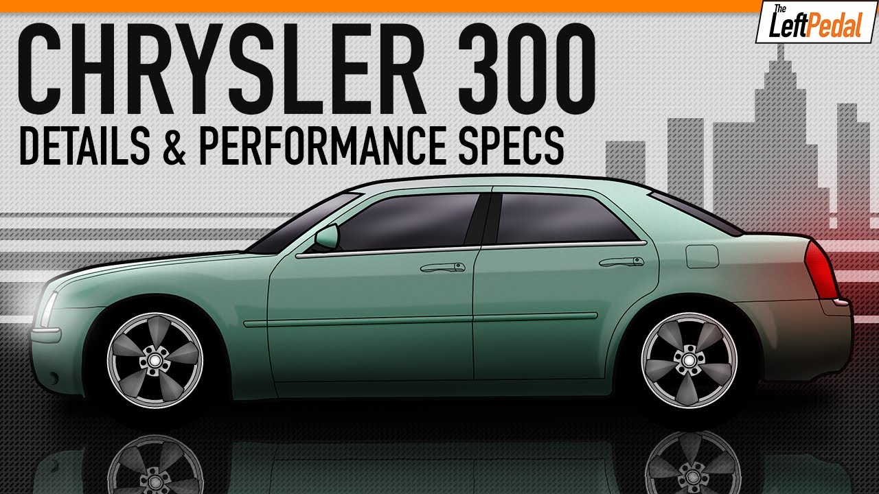 Chrysler 300 2005-2010 | Подробности и характеристики