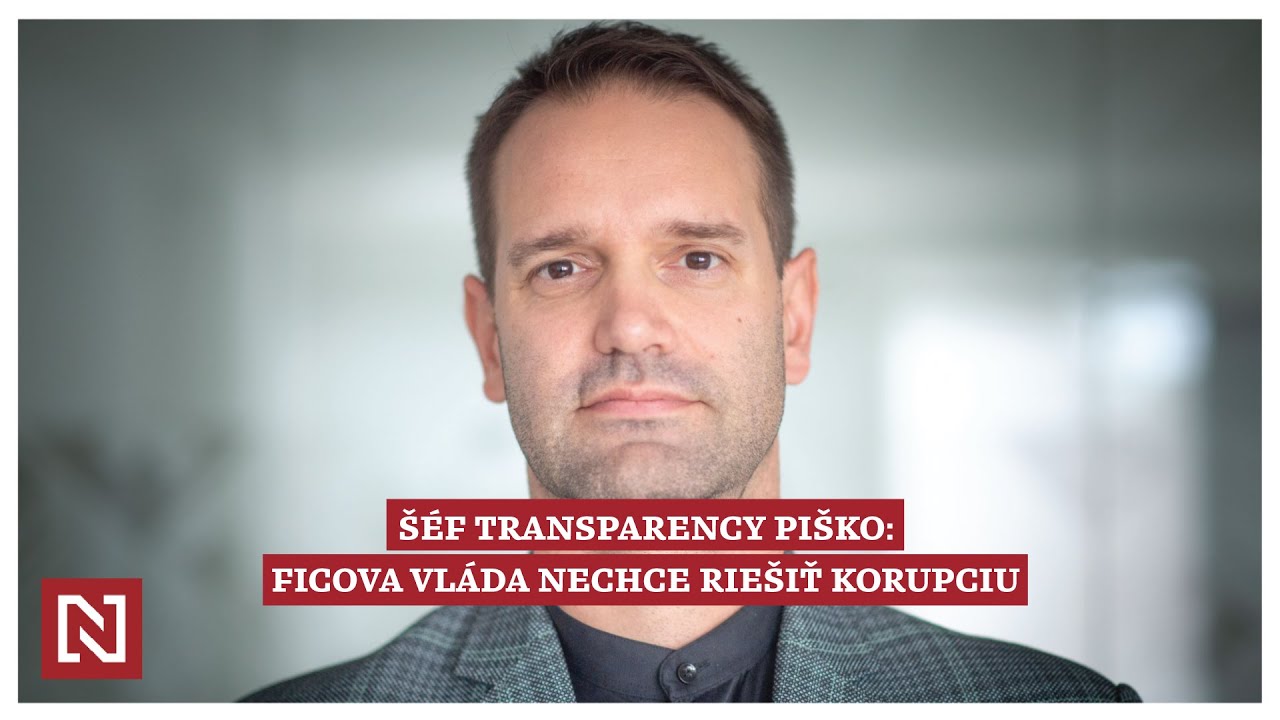 Šéf Transparency Piško: Ficova vláda nechce riešiť korupciu