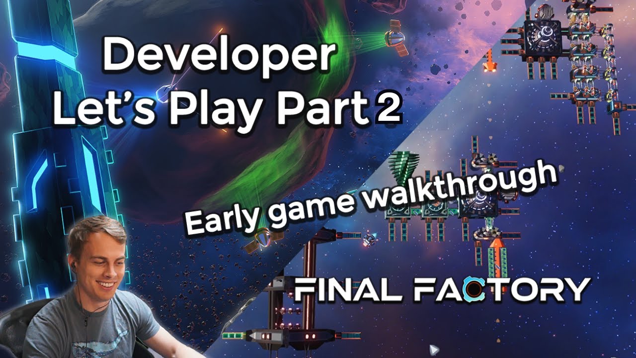 Final Factory Developer Let's Play Part 2 - Antimatter Power and our First Battleship