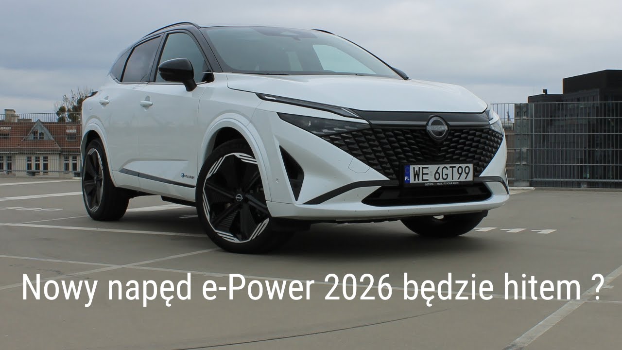 Nissan Qashqai hybryda e-Power 190/205 KM  test PL 2025. Czy napęd 3 generacji 2026 zmiecie rywali ?