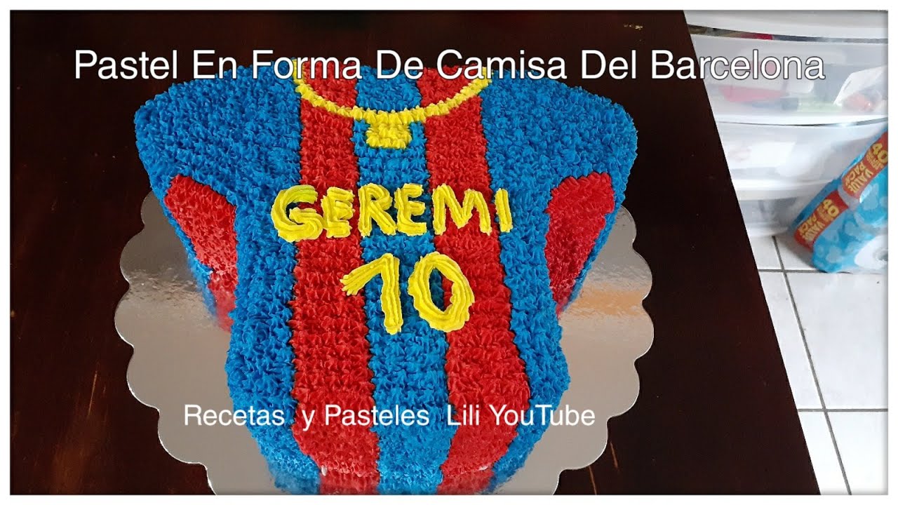 Cómo Decorar Un Pastel En Forma De Camisa Del Barcelona ⚽️