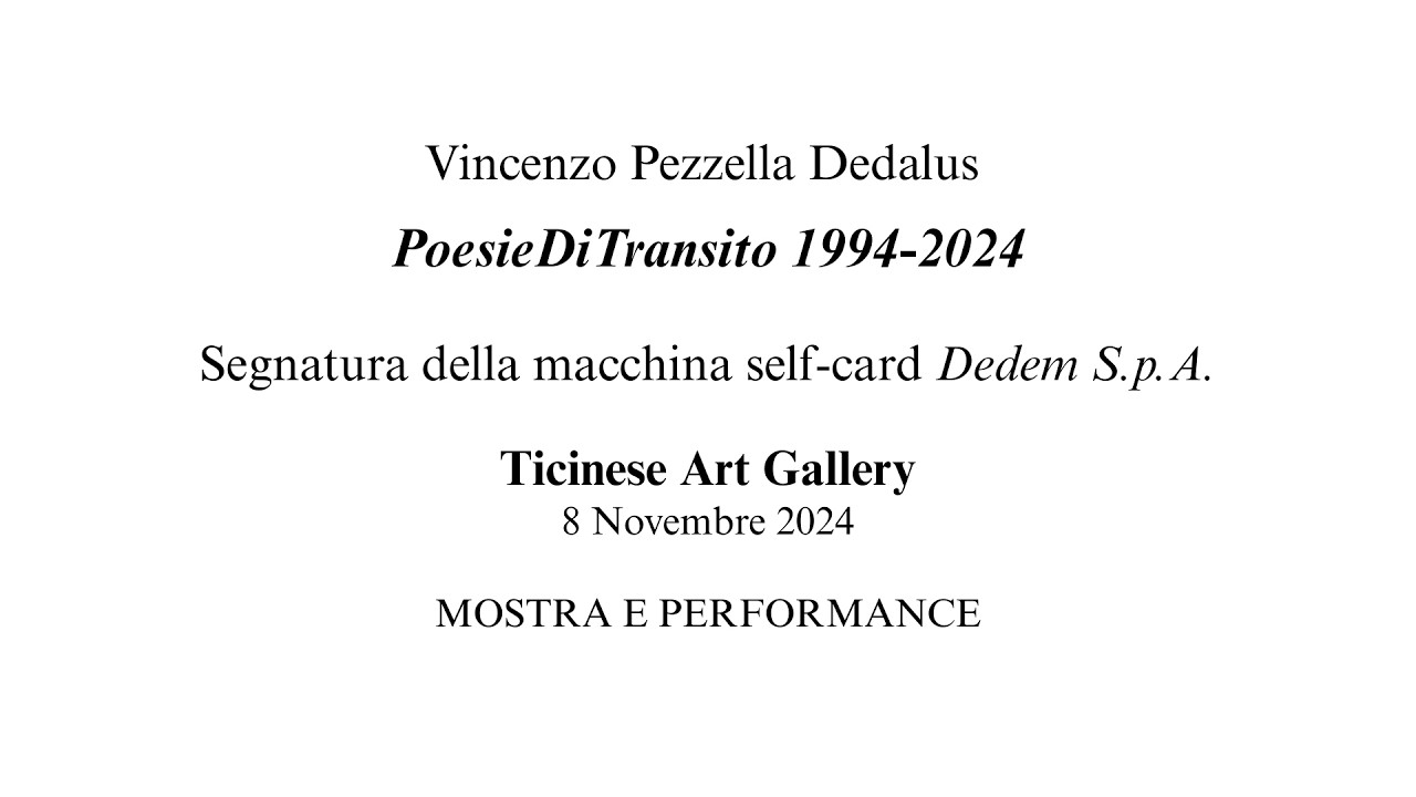 PoesieDiTransito 1994-2024: Segnatura della macchina self-card Dedem S.p.A. in Ticinese Art Gallery
