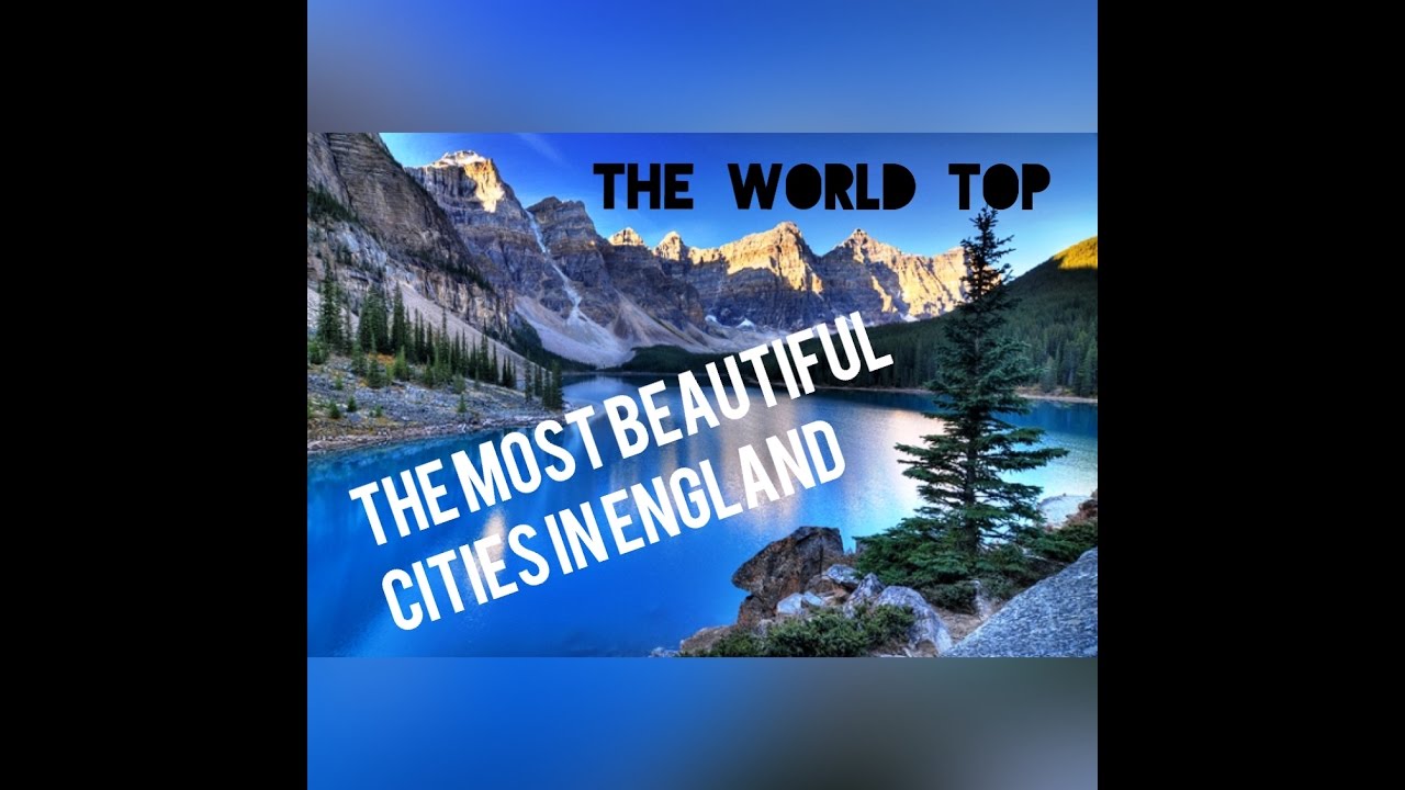The most five beautiful cities in UK [The World Top]