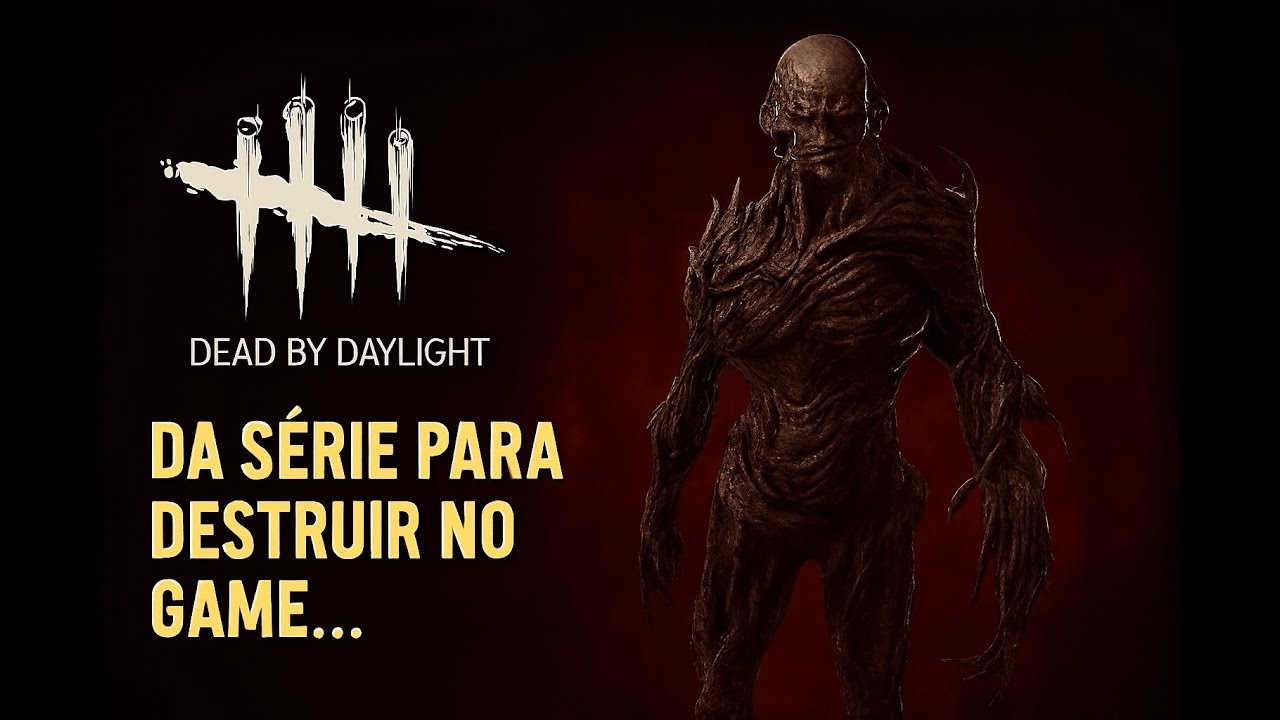 Dead by Daylight: O Número um  Fugiu de Stranger Things Só Pra Te Destruir kkk