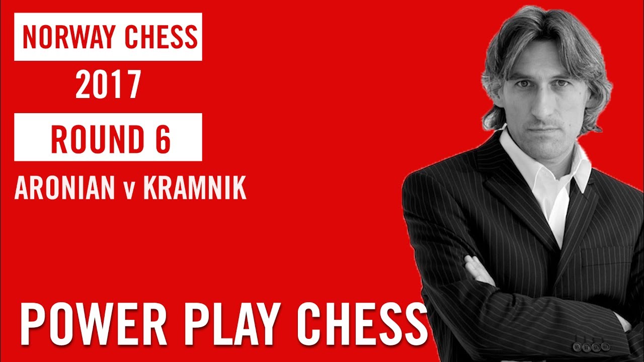 Norway Chess 2017 Round 6 Levon Aronian v Vladimir Kramnik