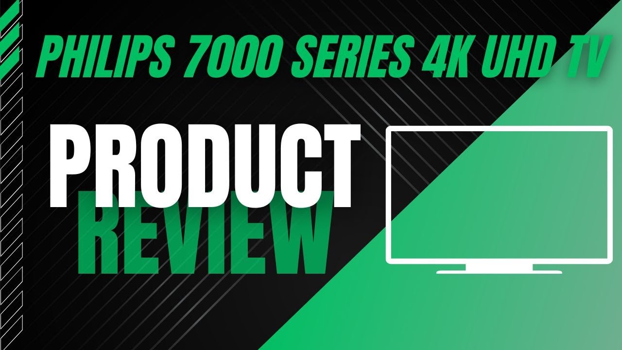 Philips 7000 Series Razor Slim Ultra thin 4K UHD TV: Best TV for You?