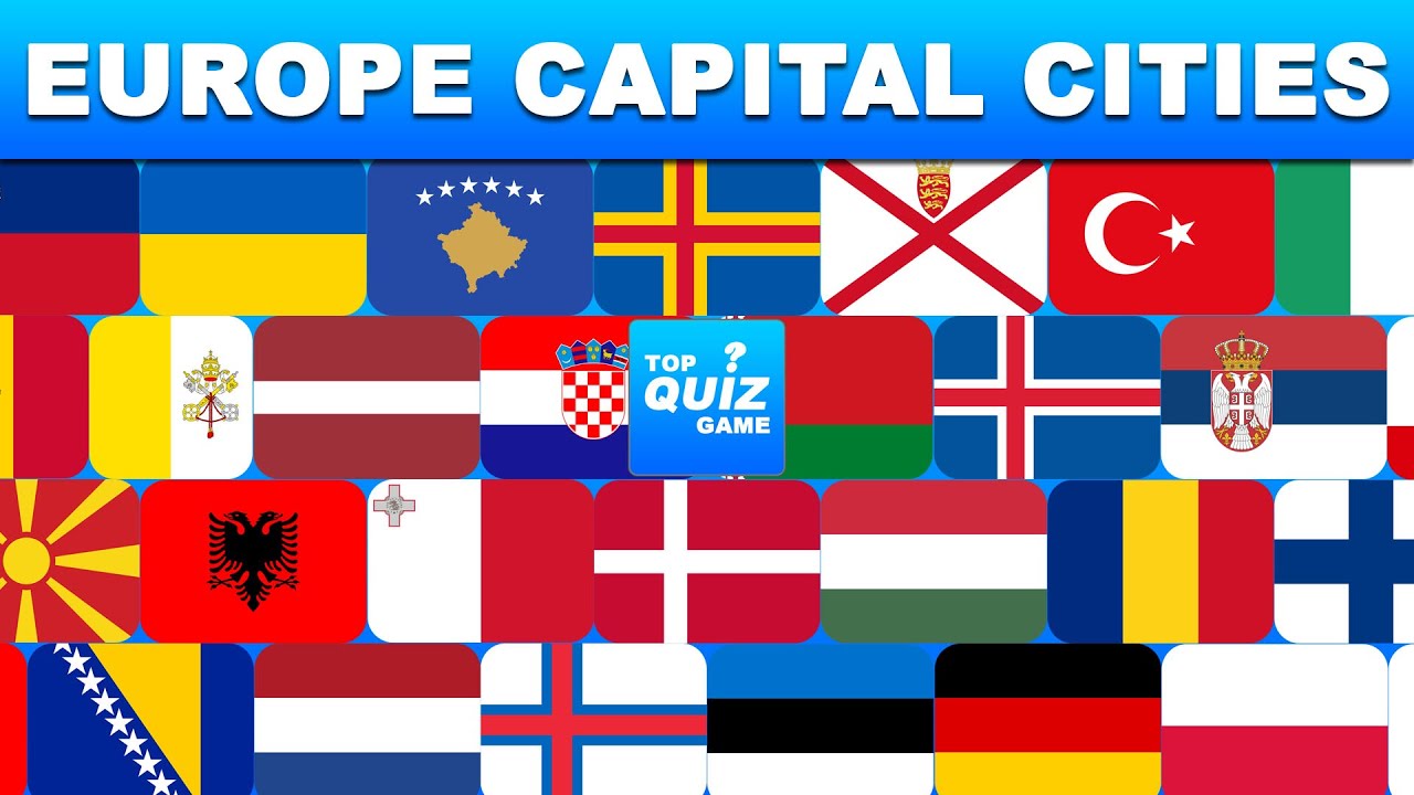 Guess All Capital Cities In Europe - Quiz Guess The Capital City
