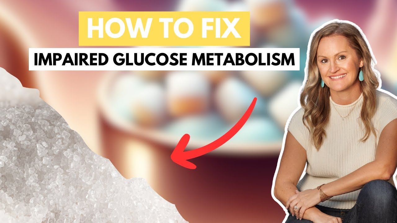 How To Fix Impaired Glucose Metabolism