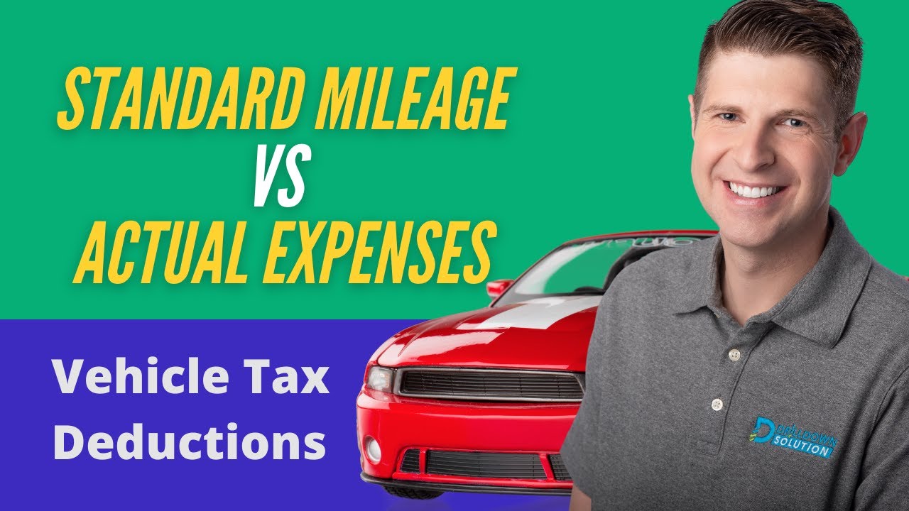 Vehicle Tax Deductions: Standard Mileage vs Actual Expenses