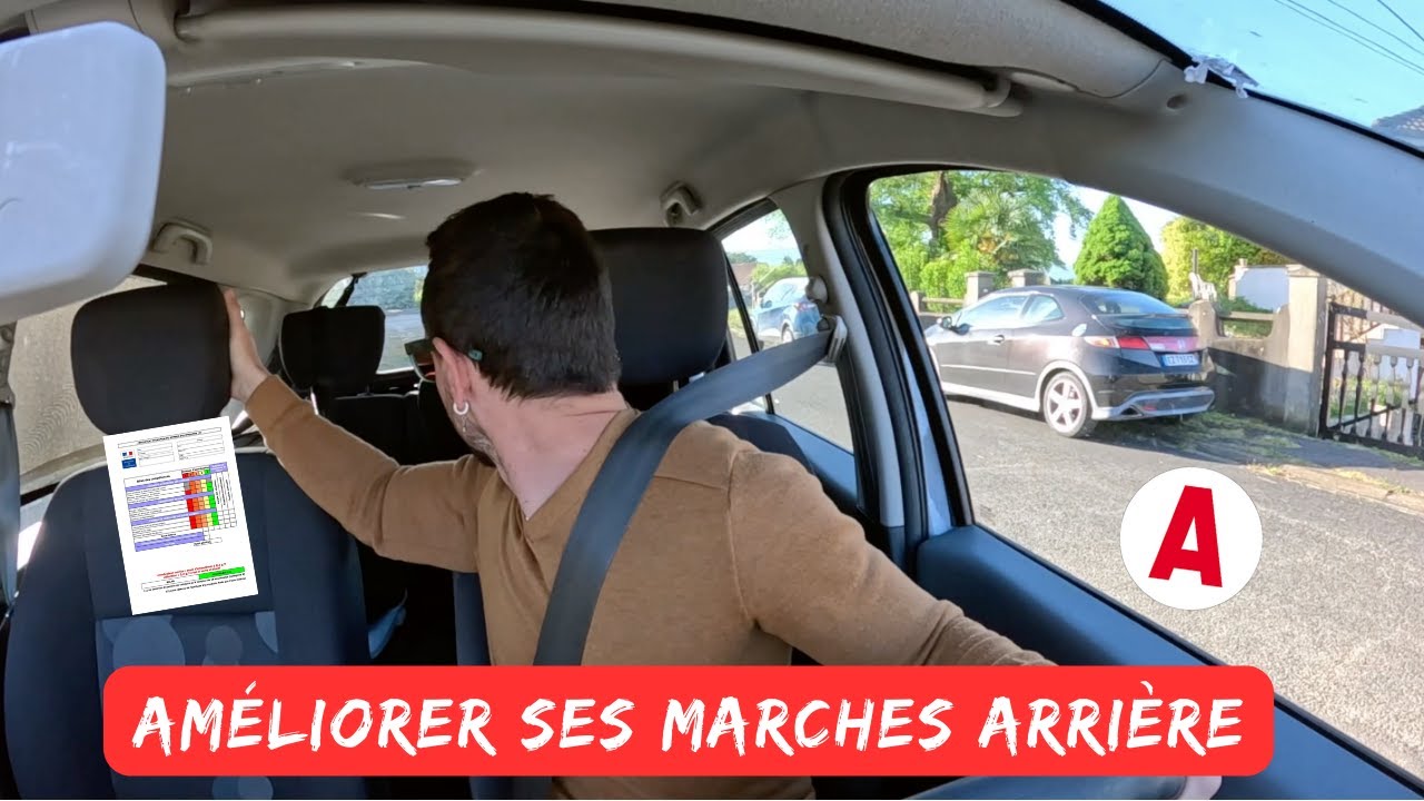 Comment bien réussir la marche arrière !