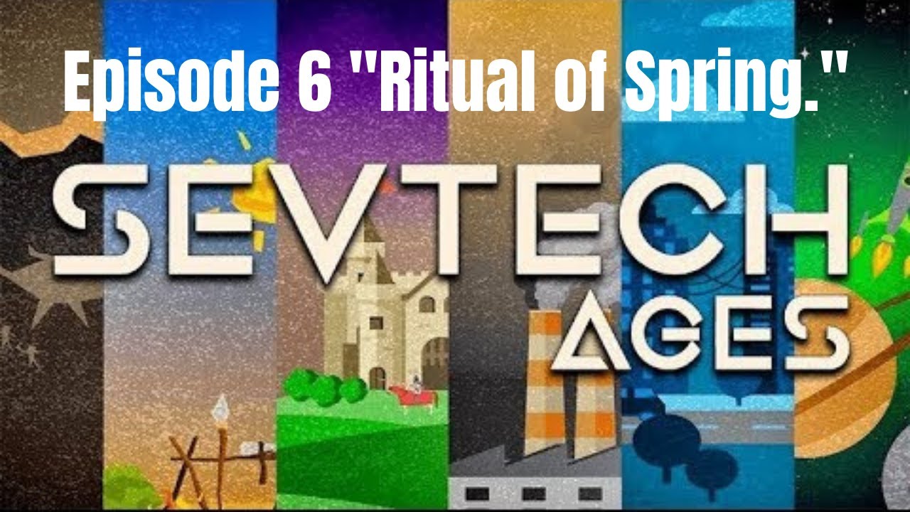 Sevtech Ages Lets Play and Tutorial Ep 6 