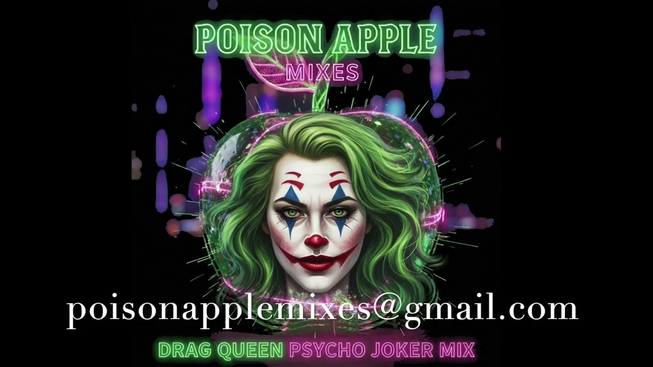 Sweet but Psycho Drag Queen Joker Mix