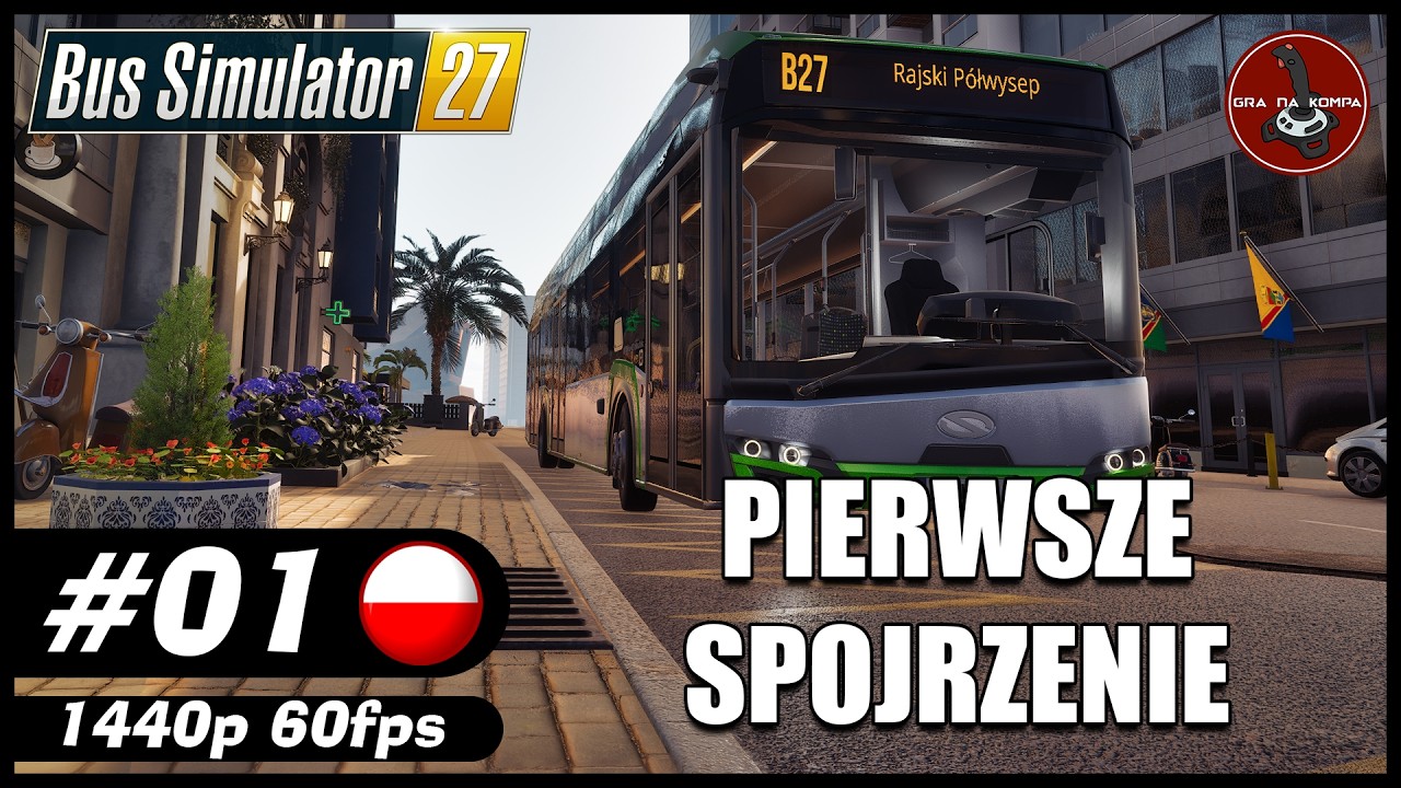 Pierwsze spojrzenie || #1 || Bus Simulator 27 gameplay PL