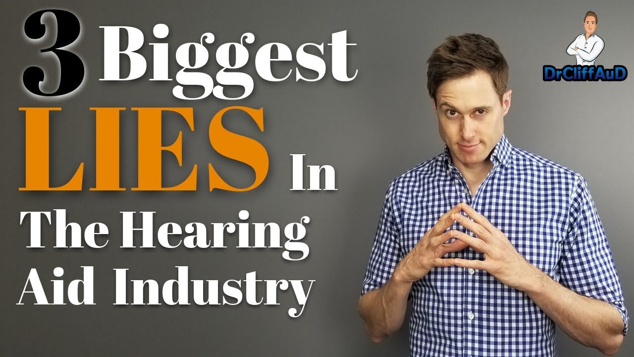 3 Biggest Lies In The Hearing Aid Industry And Why They Should Make You Angry
