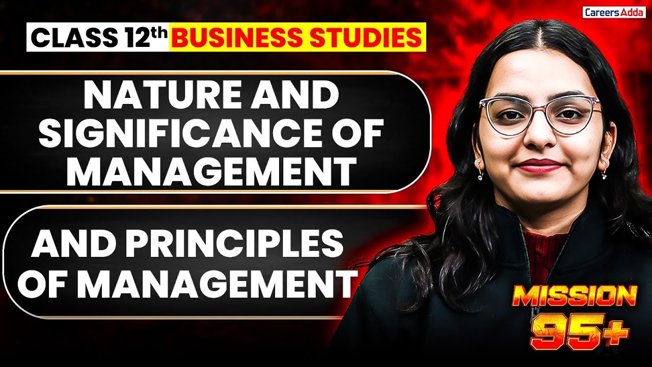 Class 12 Business Studies 2026 | Nature and Significance of Management and Principles of Management