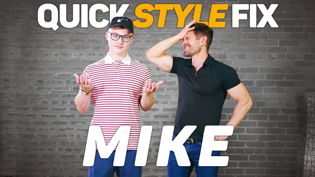 QUICK STYLE FIX: MIKE | A Super Cool Men's Makeover Series