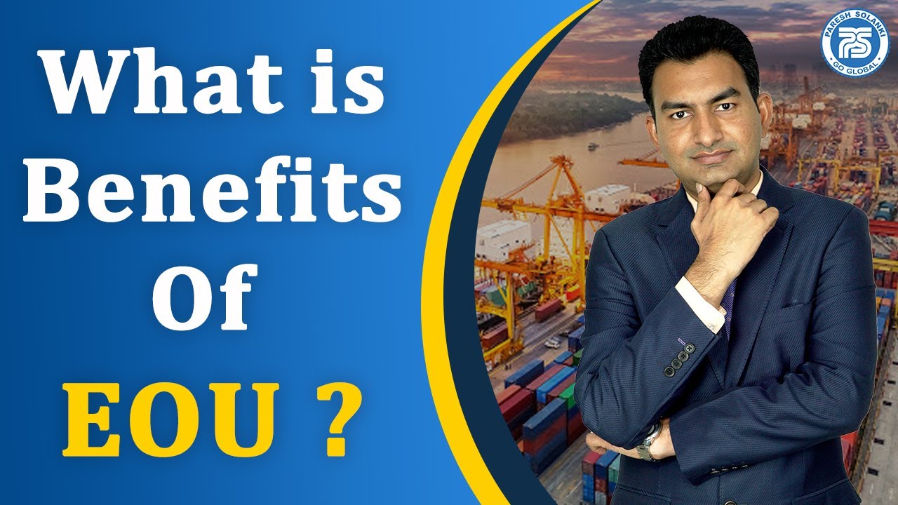 What is Benefits of EOU - Export Oriented Unit | 100% Export by EOU | Paresh Solanki