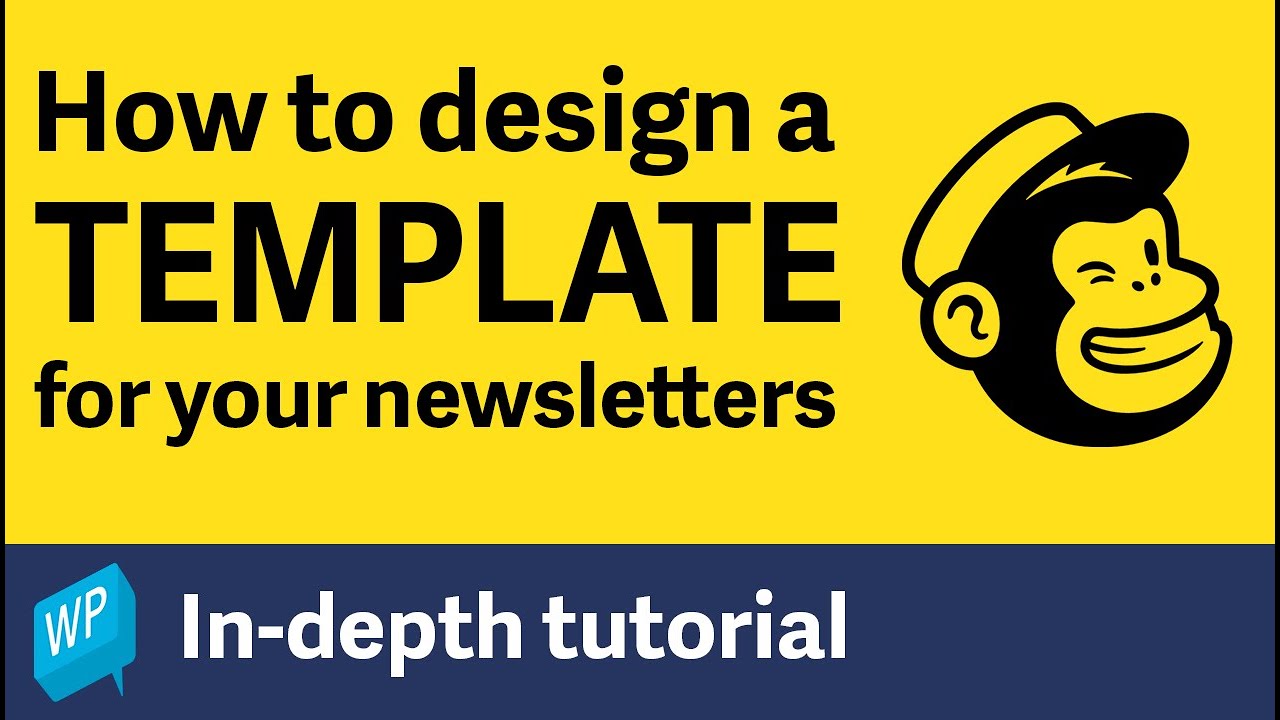 Newsletter template design in Mailchimp - Indepth tutorial