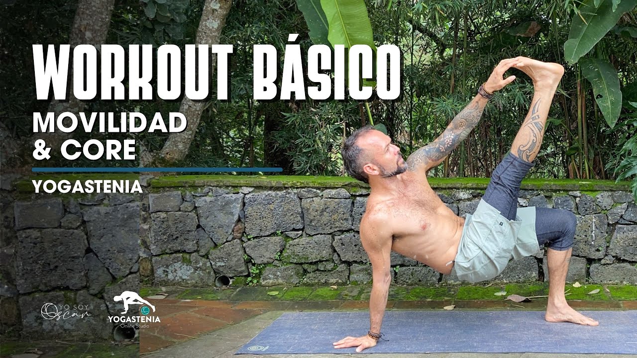 Yogastenia Workout Nivel Básico (movilidad y core)
