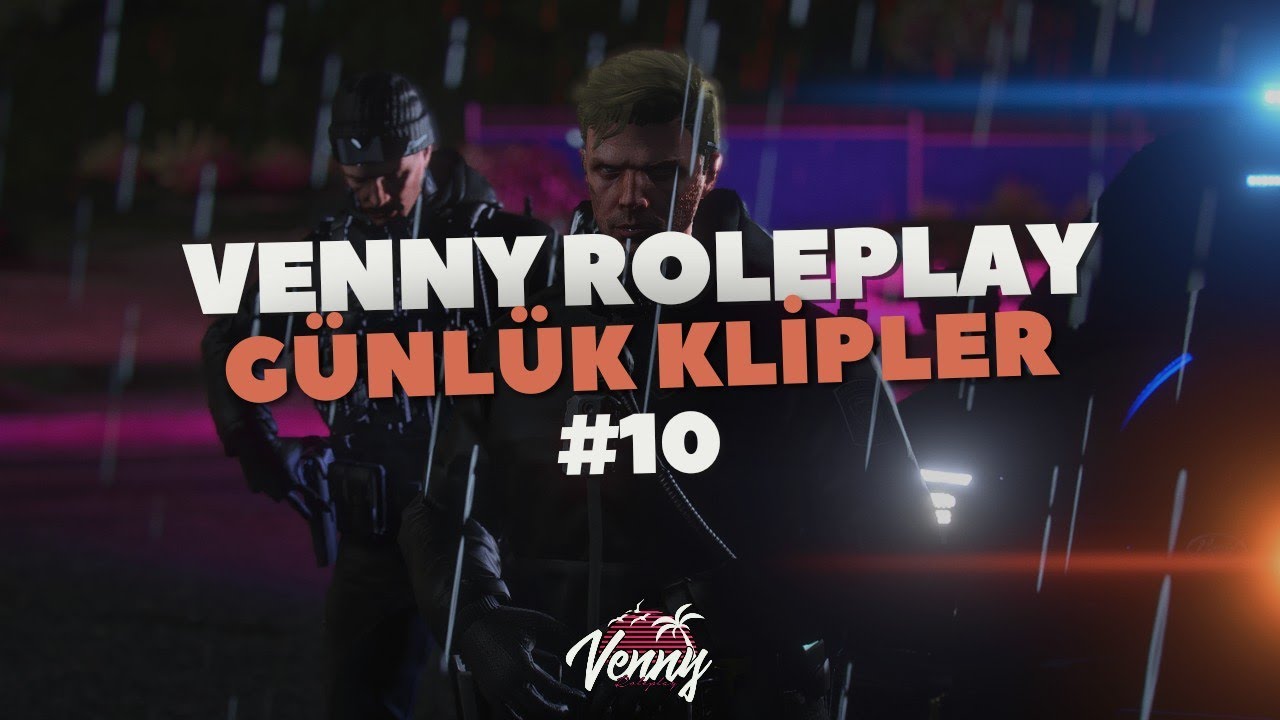 VENNY ROLEPLAY G&Uuml;NL&Uuml;K KLİPLER #10 -Venny Community
