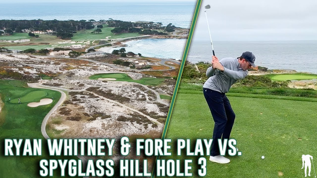 Ryan Whitney & the Fore Play Boys Take On Hole 3 At Spyglass Hill