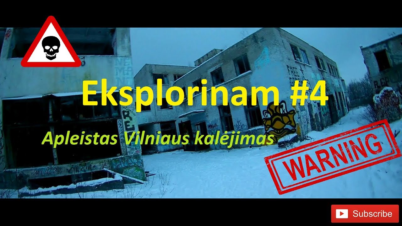 Explorinam #4 / Apleistas kalėjimas Vilniuje (1 dalis?)