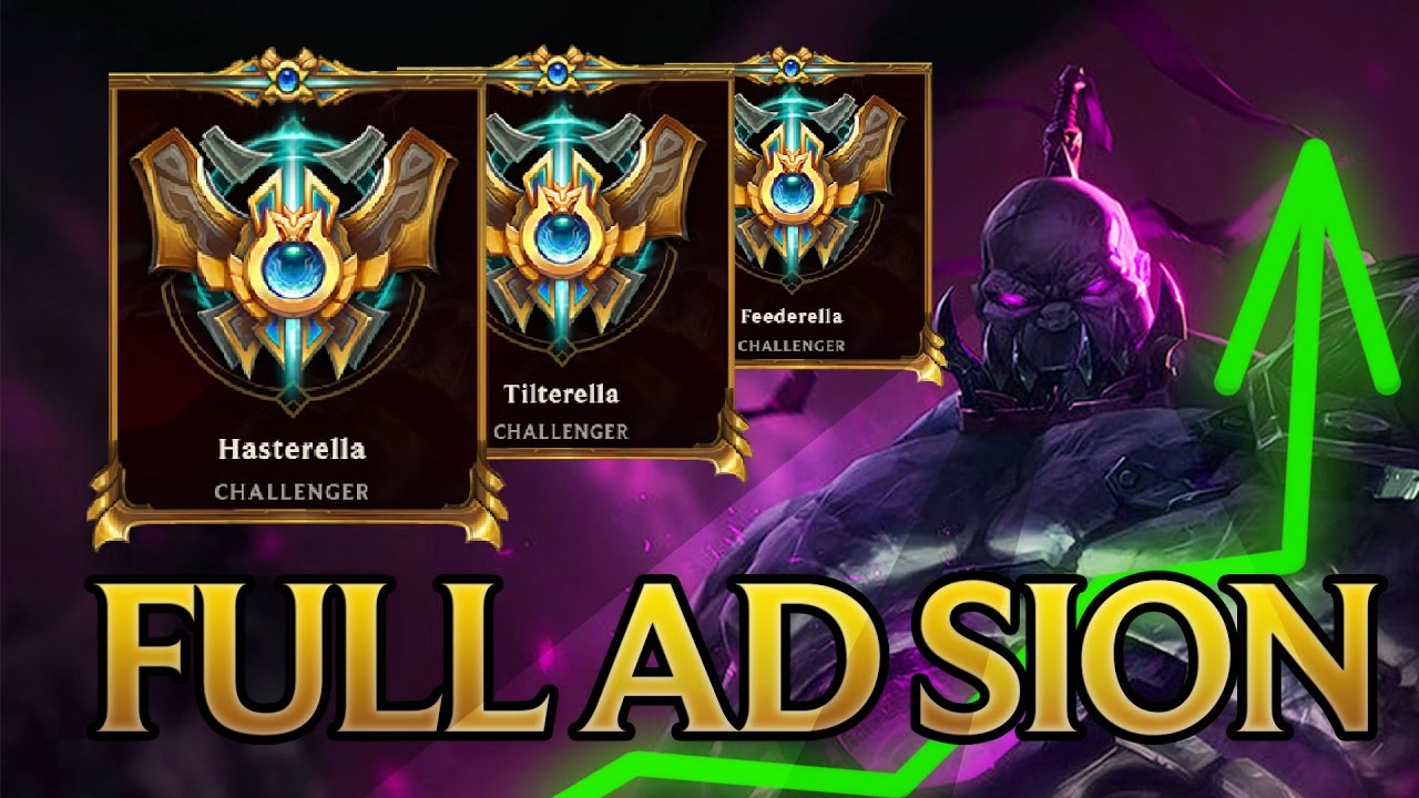 is Full AD Sion viable? Just got my 3rd Challenger! Part 2