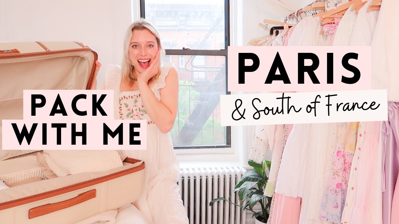What I'm Packing for PARIS! & the SOUTH OF FRANCE ✨🥐