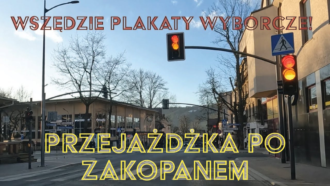 🔴Zakopane, PLAKATOZA WYBORCZA😨. Niedzielny przejazd przez miasto, bez korków! 2024.03.17