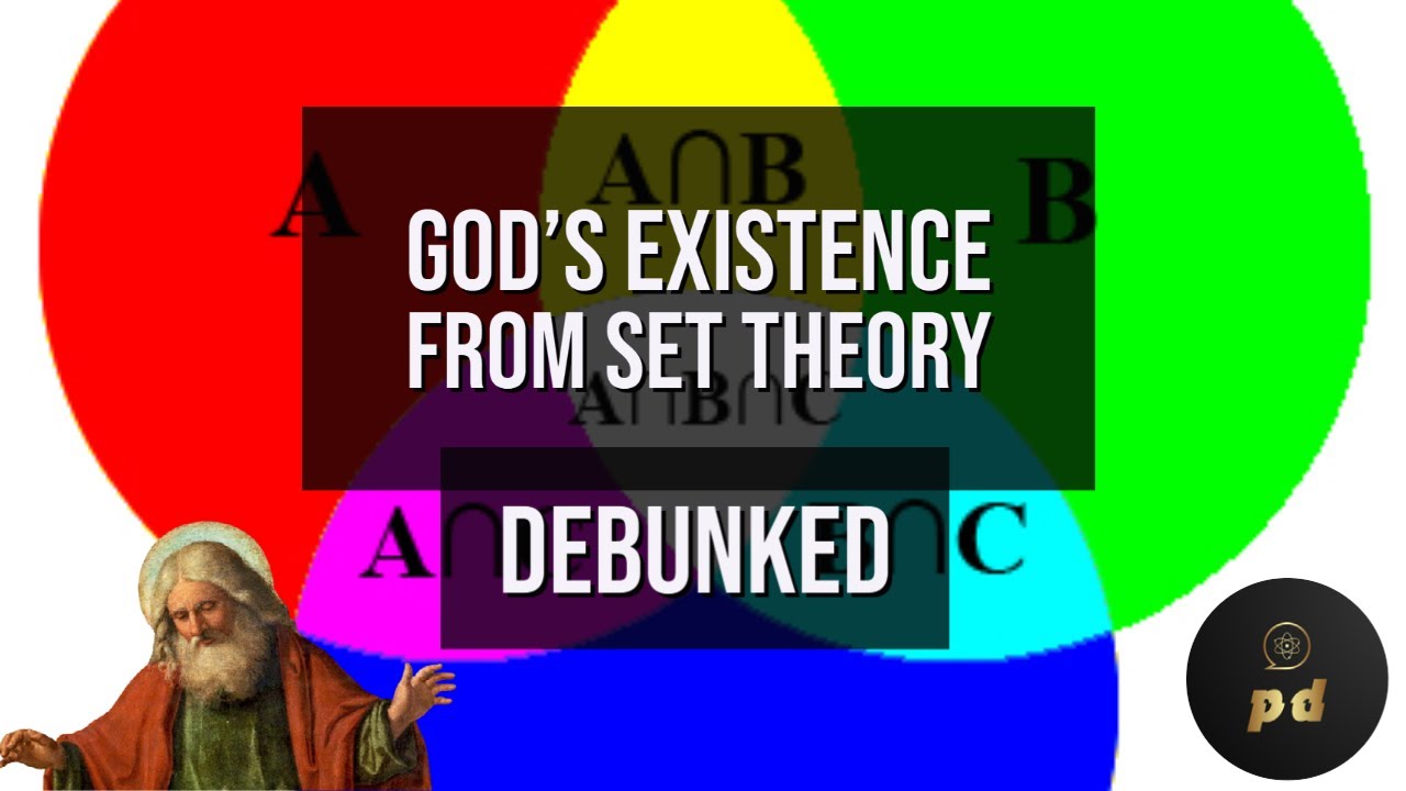 An Argument For God's Existence From Set Theory DEBUNKED