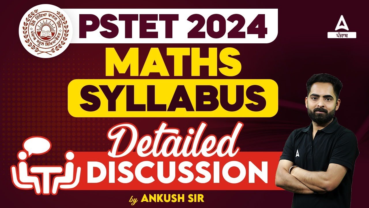 PSTET 2024 | MATHS SYLLABUS DETAILED DISCUSSION |BY ANKUSH SIR
