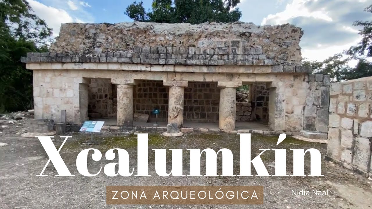 Xcalumkín - Zona Arqueológica 