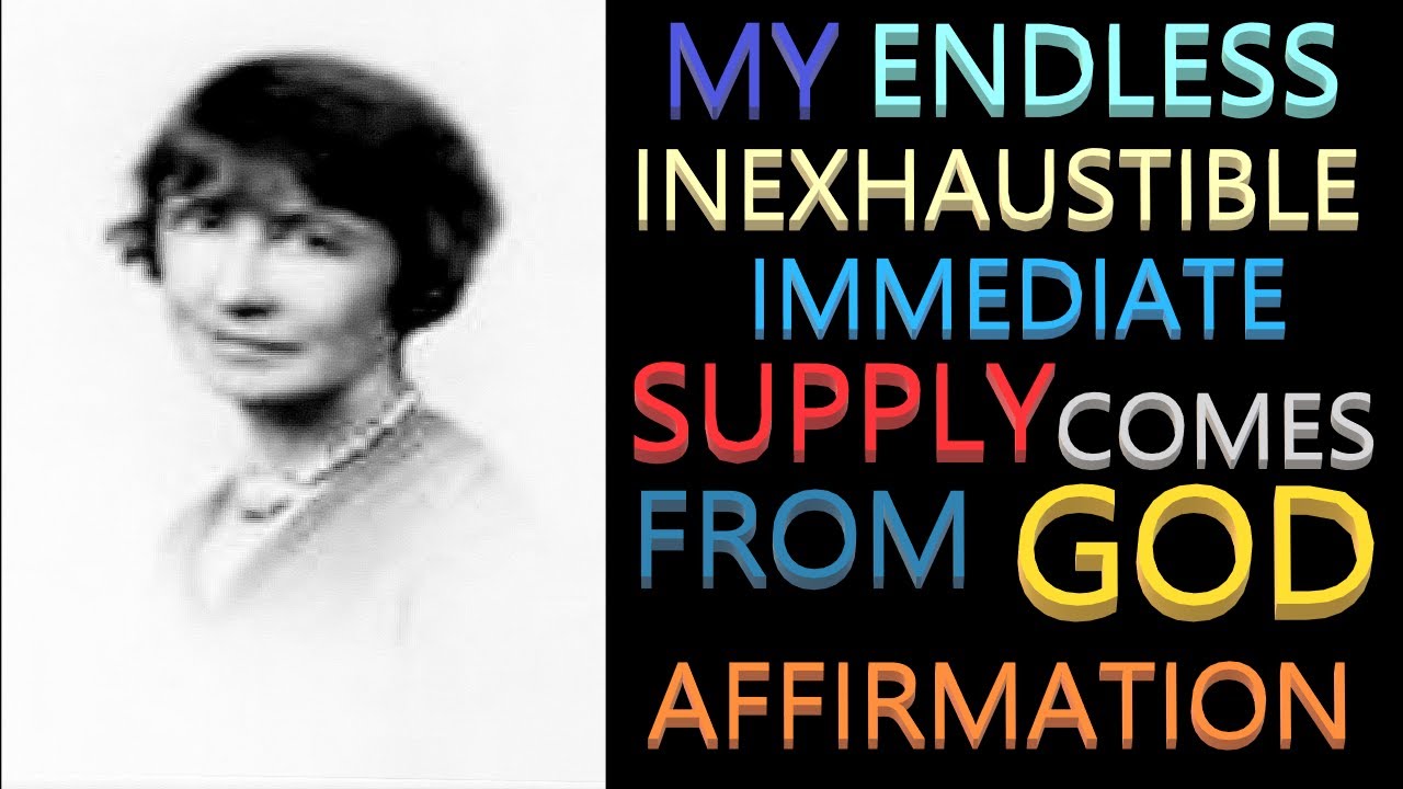 My Endless Immediate Supply Comes From God Affirmation | Florence Scovel Shinn