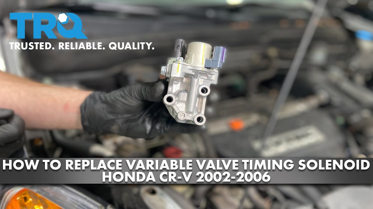 Как заменить соленоид изменения фаз газораспределения на Honda CR-V 2002-2006 годов
