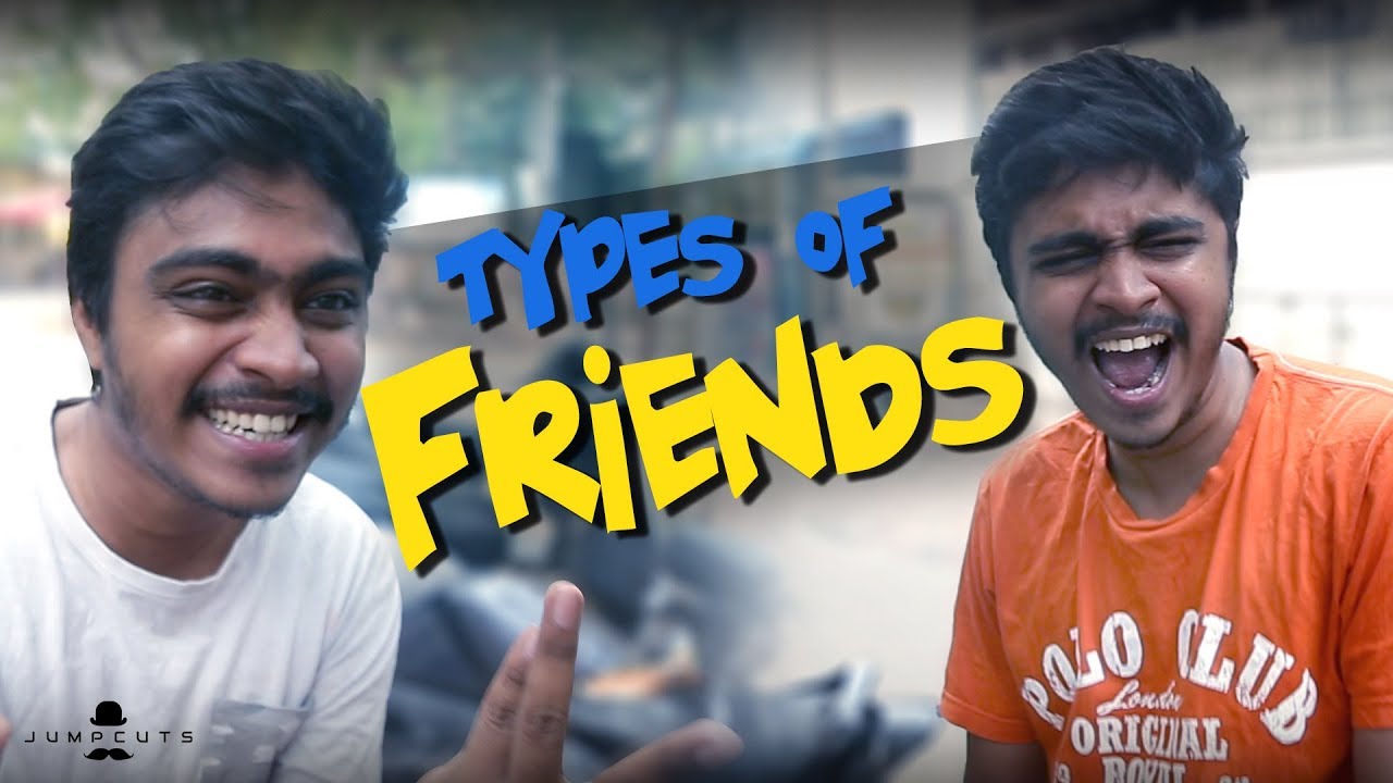 Types of friends | Jump Cuts | Regular video