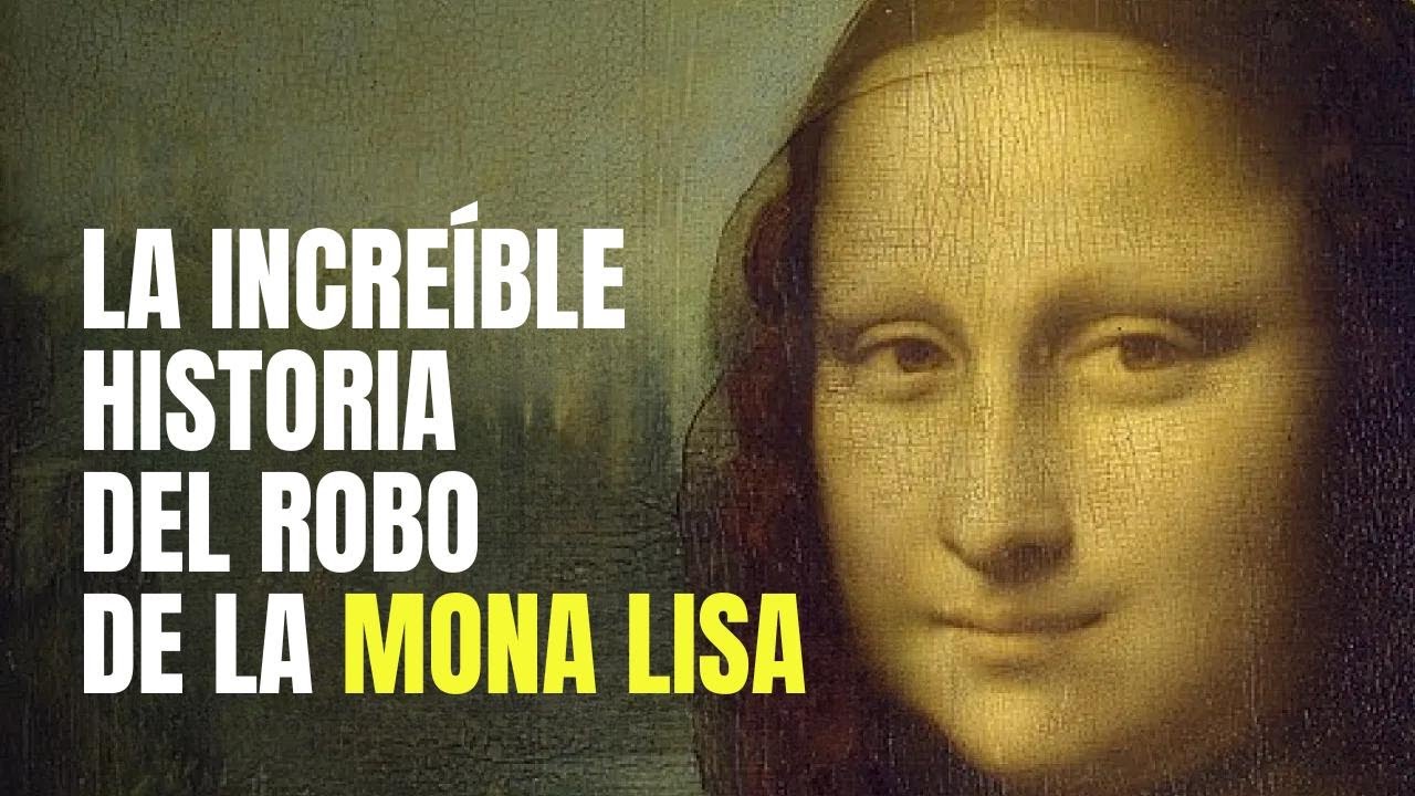 MONA LISA: ¿Quién robó la JOCONDA? ¿Cuánto vale la obra maestra de Da Vinci?