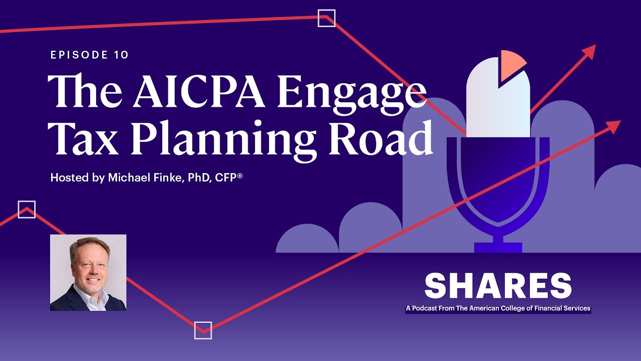 Shares Podcast Episode 10: The AICPA Engage Tax Planning Road Show