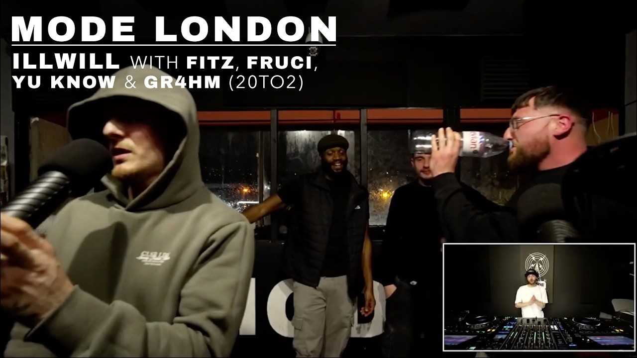 IllWill With Fitz, Fruci, Yu Know & GR4HM (20TO2) | Mode London