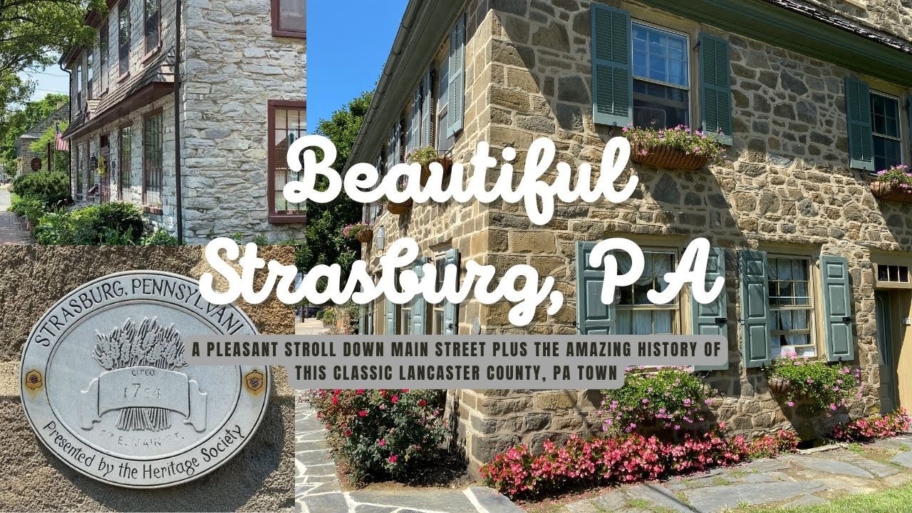 A pleasant stroll through Strasburg, PA - PLUS Houses & History from the 1700's!  #lancasterpa