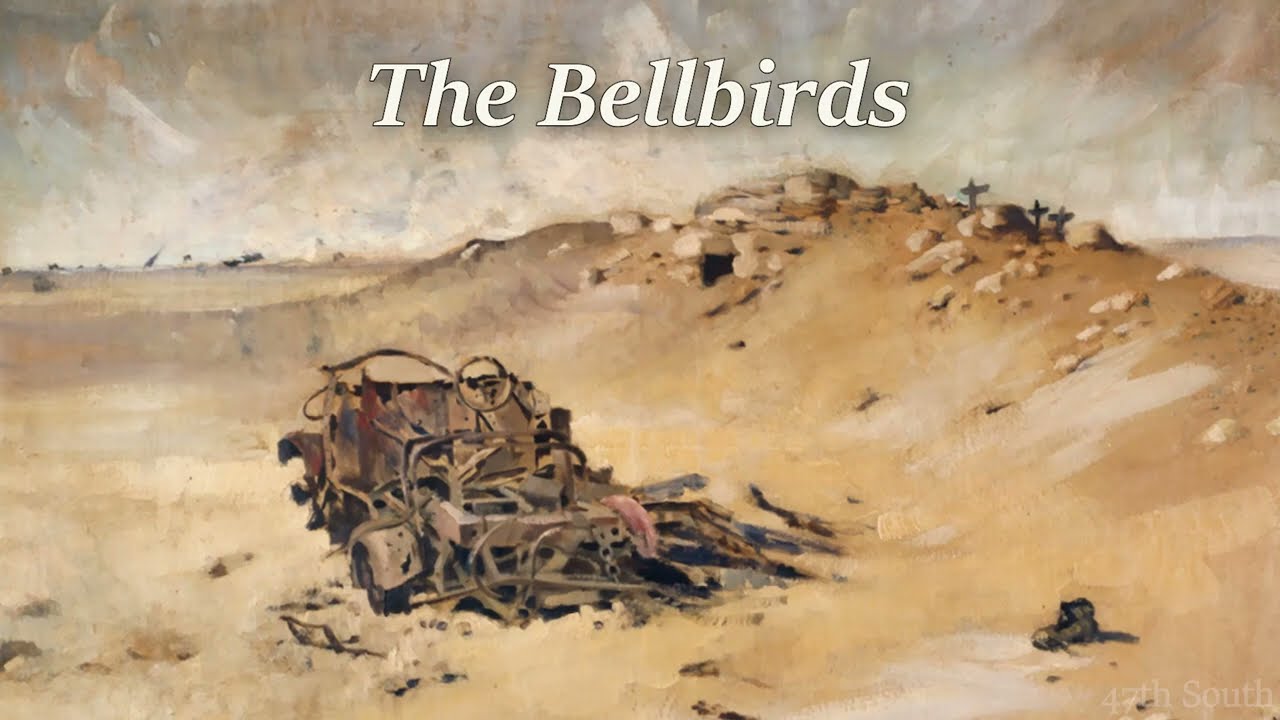 The Bellbirds [New Zealand WW1/WW2 Song]
