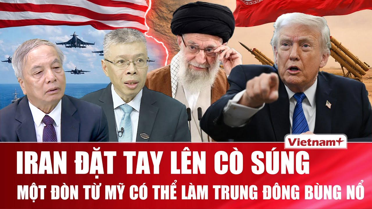 TIÊU ĐIỂM NÓNG: Đàm phán dưới họng súng: Mỹ – Iran bước vào giai đoạn nguy hiểm nhất