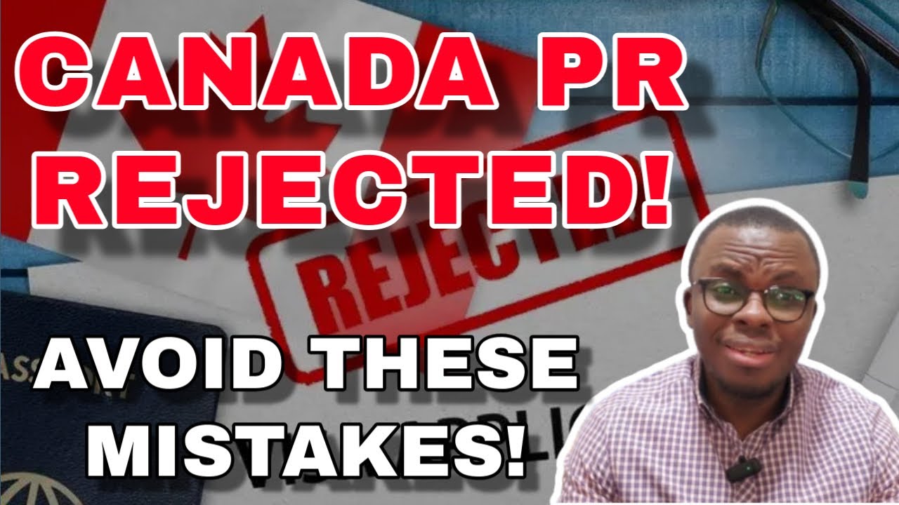 Avoid These Mistakes: Why Canada PR Applications Get Rejected