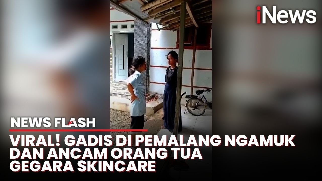 Polisi Sebut Gadis yang Ancam Habisi Ibu Gegara Skincare Perlu Dibawa ke Psikiater | News Flash